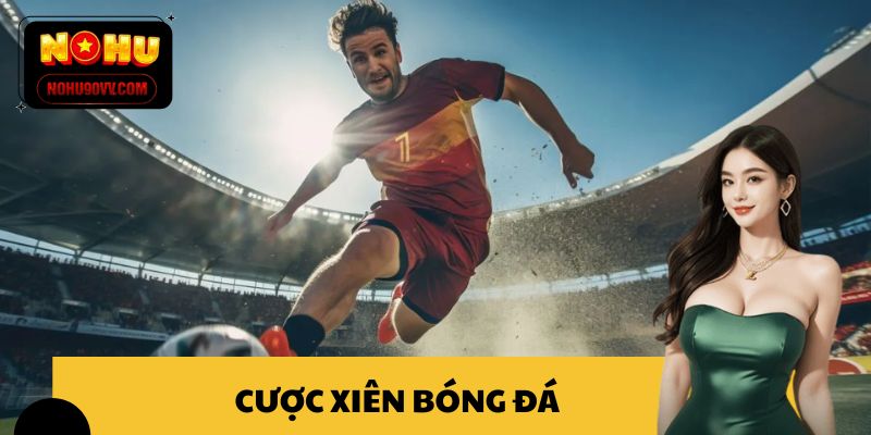 cược xiên bóng đá