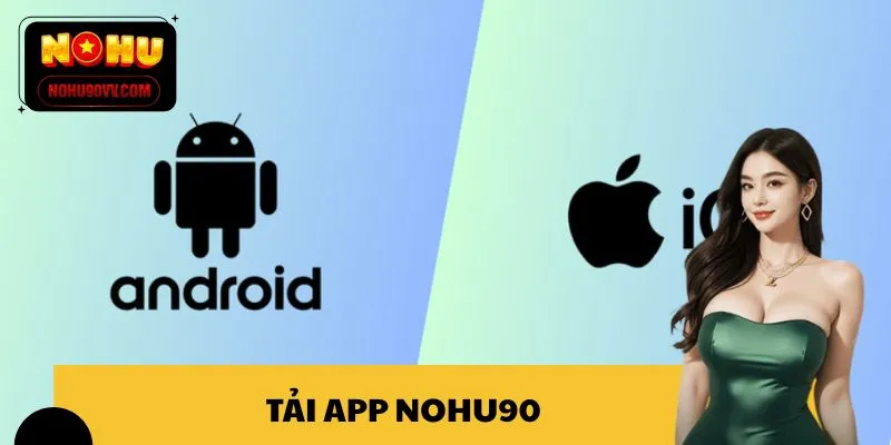 tải app NOHU90