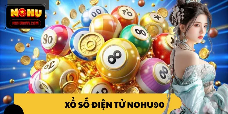 xổ số điện tử nohu90